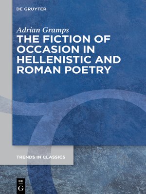 cover image of The Fiction of Occasion in Hellenistic and Roman Poetry